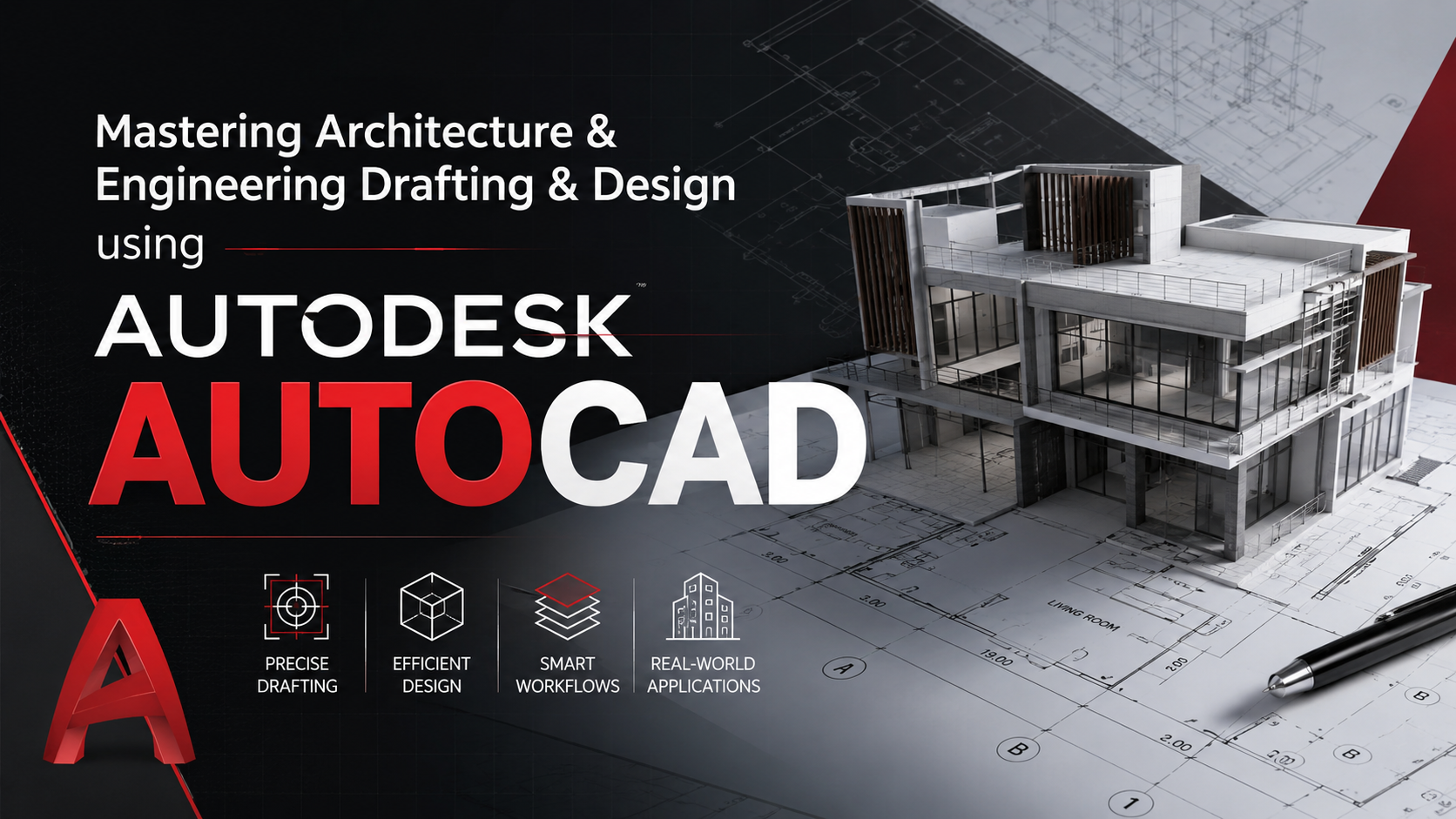 Mastering Architecture & Engineering Drafting & Design using AUTODESK AUTOCAD